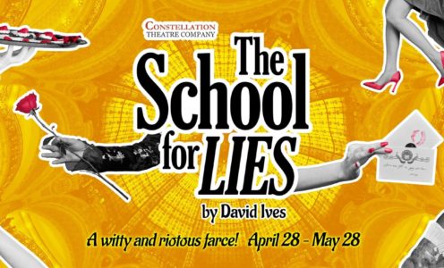 THE SCHOOL FOR LIES at Constellation Theatre